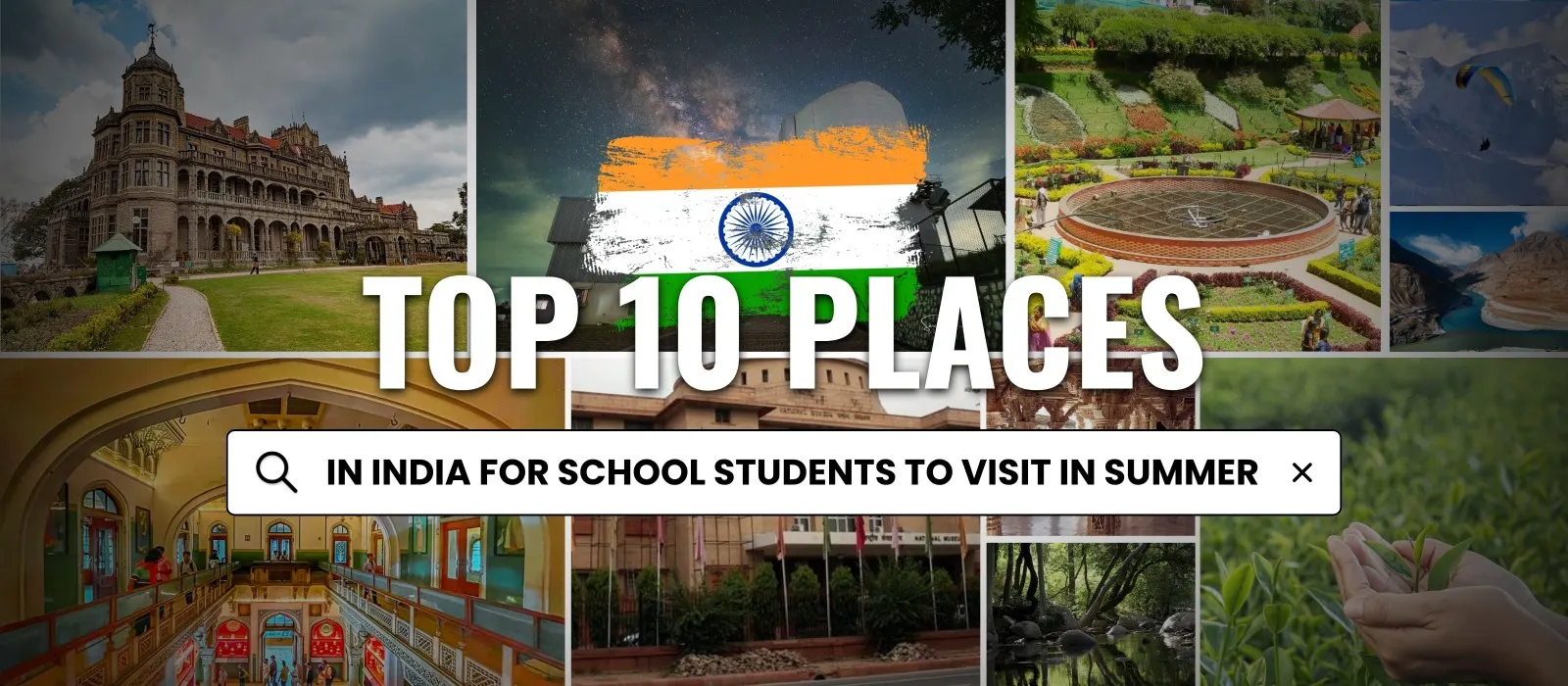 Top 10 Places in India for School Students